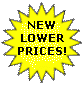 Check out our new LOWER PRICES!!!